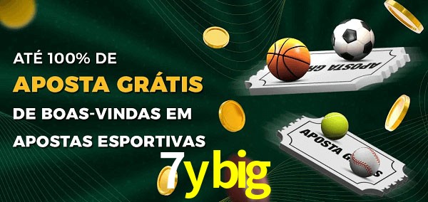 7ybig Ate 100% de Aposta Gratis
