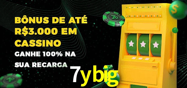 7ybig melhor bônus de depósito